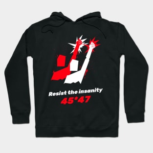 Resist the insanity Hoodie